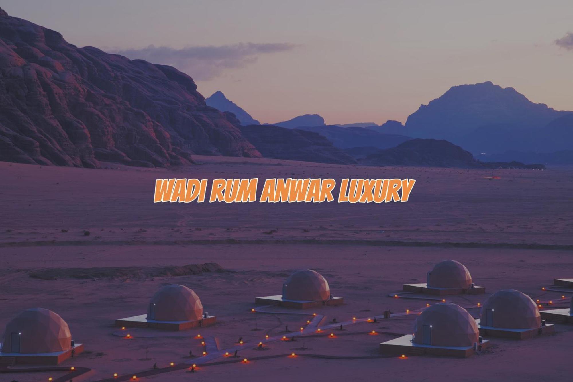 Wadi Rum Anwar Luxury Camp Exteriér fotografie